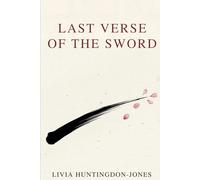 Last Verse of the Sword: The True Story of Japan's Last Woman Warrior (Japanese Shadows)