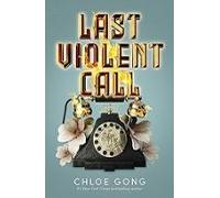 Last Violent Call