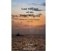 Last Voyage of the Point Defiance: and the story of a Black Gang that crewed her