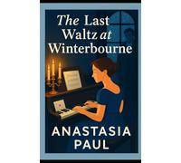 Last Waltz at Winterbourne