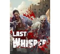 Last Whisper (PC) - Steam Account - GLOBAL