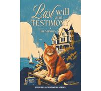Last Will and Testimony: An Inkwell & Whiskers Cozy Mystery (Book 4)