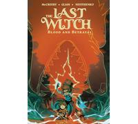 LAST WITCH BLOOD & BETRAYAL