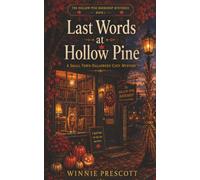 Last Words at Hollow Pine: A Small-Town Halloween Cozy Mystery (The Hollow Pine Bookshop Mysteries)
