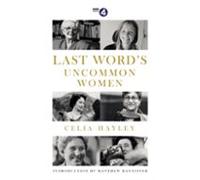 Last Words Uncommon Women