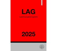 Lastenausgleichsgesetz - LAG 2025: Gesetz über den Lastenausgleich