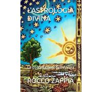 L'ASTROLOGIA DIVINA: Le Costellazioni dell’Anima: 7 (medicina energetica)