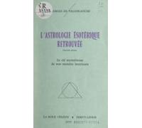 Lastrologie Ésotérique Retrouvée (ebook)