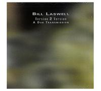 Laswell, Bill - Version 2 Version