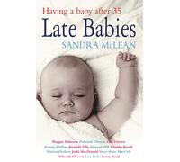 Late Babies: Having a Baby After 35