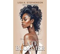 Late Bloomer (The Late Bloomer Series)