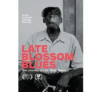 Late Blossom Blues: Journey Of Leo Bud Welch [Edizione: Regno Unito] [Italia] [DVD]