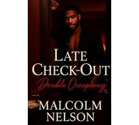Late Check Out - Double Occupancy: A slow burn high heat hotel threesome where the prize is her pleasure