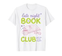 Late Night Book Club Bookworm Reading Just One More Chapter Camiseta