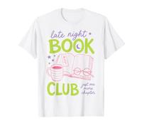 Late Night Book Club Bookworm Reading Just One More Chapter Camiseta