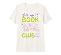 Late Night Book Club Bookworm Reading Just One More Chapter Camiseta Premium