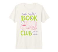 Late Night Book Club Bookworm Reading Just One More Chapter Camiseta Premium