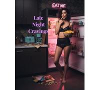 Late Night Cravings - Sinful Bites for After the Party (The Adventurers After Dark Series)