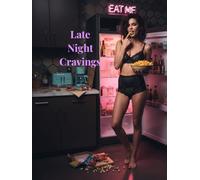 Late Night Cravings - Sinful Bites for After the Party (The Adventurers After Dark Series)