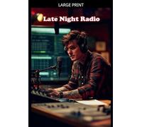 Late Night Radio: 3 (Shadows Reborn)
