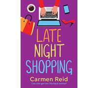 Late Night Shopping: The perfect laugh-out-loud romantic comedy (The Annie Valentine Series)