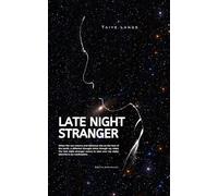 Late Night Stanger: A Romantic Journey