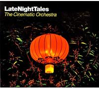 Late Night Tales: The Cinematic Orchestra