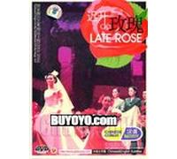 Late Rose