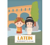 LATEIN SCHREIBHEFT für Kinder: A4 Latein Heft liniert praktisches Notizbuch als Übungsheft für lateinische Schrift Notizheft zum Lernen der lateinischen Sprache , Buchstaben und Alphabet