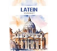 LATEIN SCHREIBHEFT: Latein lernen Buch A4 liniert für lateinische Schreibschrift Notizbuch zum Aufschreiben von Vokabeln der lateinischen Sprache , Buchstaben und Schrift Heft für Schule und Uni