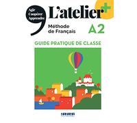 L'atelier+ A2 – Guide pratique de classe – Didier
