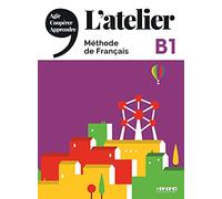 L'atelier. B1. Livre. Per le Scuole superiori. Con DVD-ROM: Méthode de français - 9782278093021