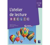L'atelier de lecture DECLIC CE2, CM1, CM2