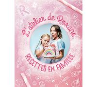 L'atelier de Roxane: Recettes en famille