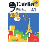 L'atelier. Méthode de Français. A1. Livre. Avec Livre numérique Per le Scuole superiori. Con didierfle.app: Méthode de français, livre numérique inclus