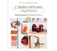 Latelier Teintures Végétales (ebook)
