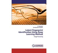 Latent Fingerprint Identification Using Deep Learning Method: Image Processing