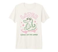 Later Gator School's out for Summer Last Day of School Camiseta Premium