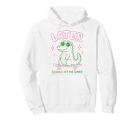 Later Gator School's out for Summer Last Day of School Sudadera con Capucha