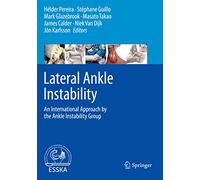 Lateral Ankle Instability: An International Approach by the Ankle Instability Group