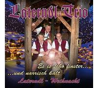 Laterndl-Trio - Es is scho finster und narrisch kalt