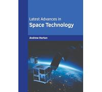 Latest Advances in Space Technology