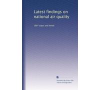 Latest findings on national air quality: 1997 status and trends