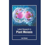 Latest Research in Plant Meiosis
