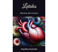 Latidos: Alientos del corazón