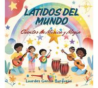 Latidos del Mundo: Cuentos de Música y Magia