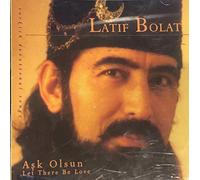 Latif Bolat - Ask Olsun: Let There Be Love