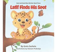 Latif Finds His Spot (Hoot and Howl Wise Old Owl)
