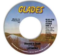 LATIMORE - Discoed To Death / Just One Step