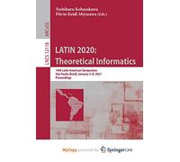 LATIN 2020: Theoretical Informatics : 14th Latin American Symposium, São Paulo, Brazil, January 5-8, 2021, Proceedings